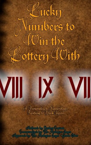 Lucky Numbers to Win the Lottery With: A Personalized Numerology Reading to Bank Upon