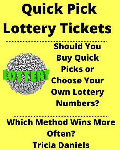 Quick Pick Lottery Tickets : Should You Buy Quick Picks or Choose Your Own Lottery Numbers? Which Method Wins Major Lottery Jackpots More Often?